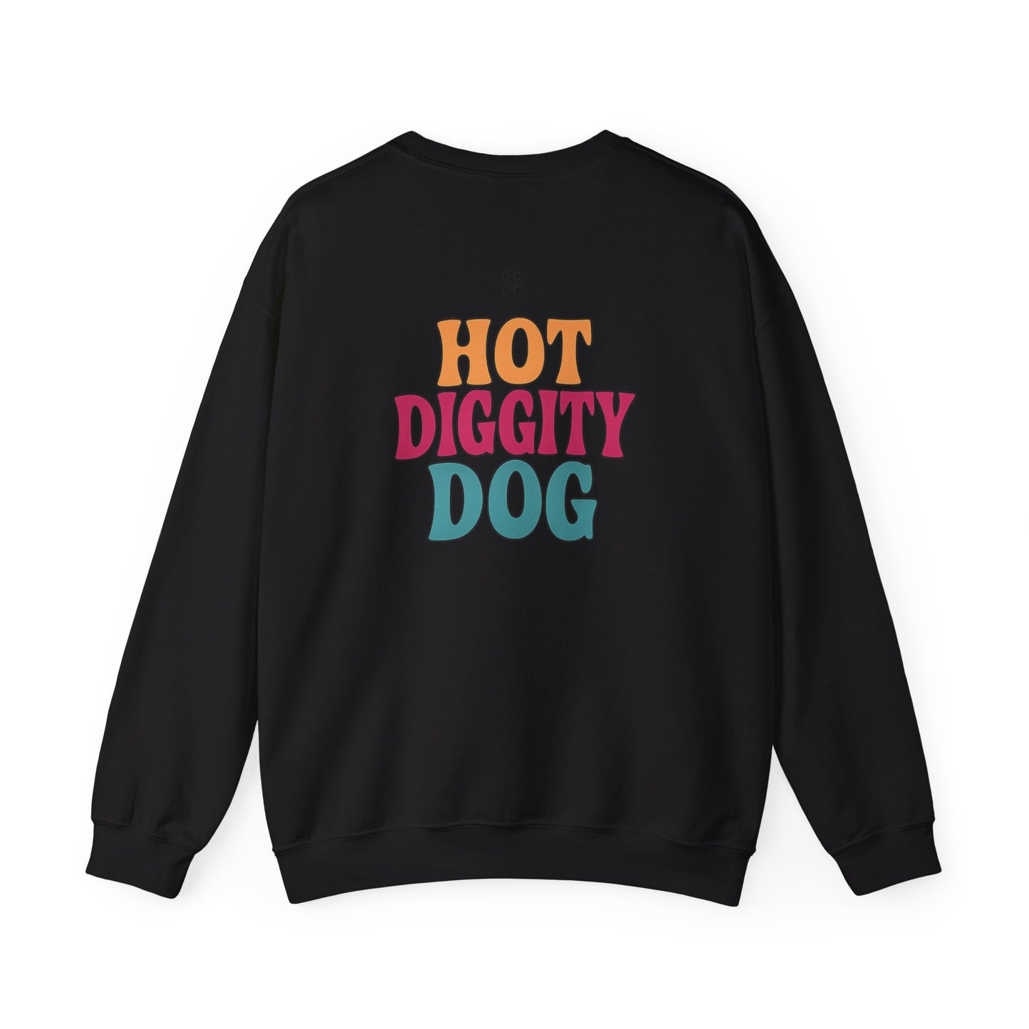 Hot DIGGITY Dog Crewneck