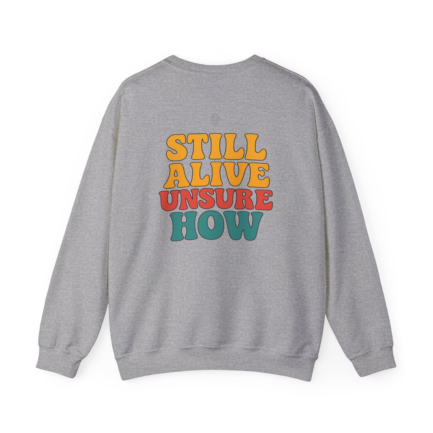Still Alive Crewneck