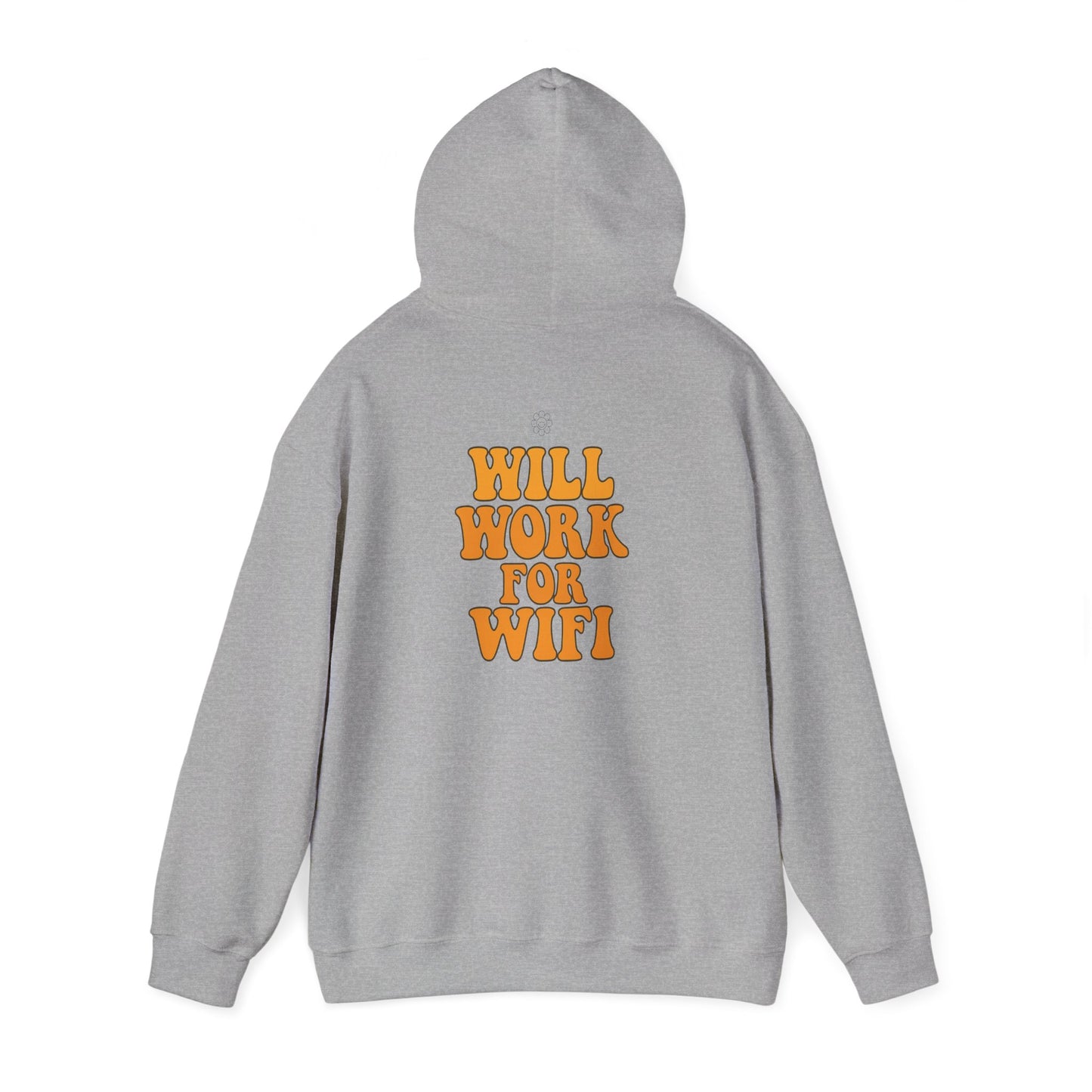 Will Work For Wifi Hoodie