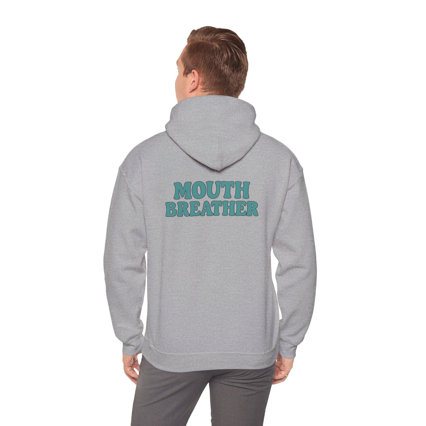 Mouthbreather Hoodie