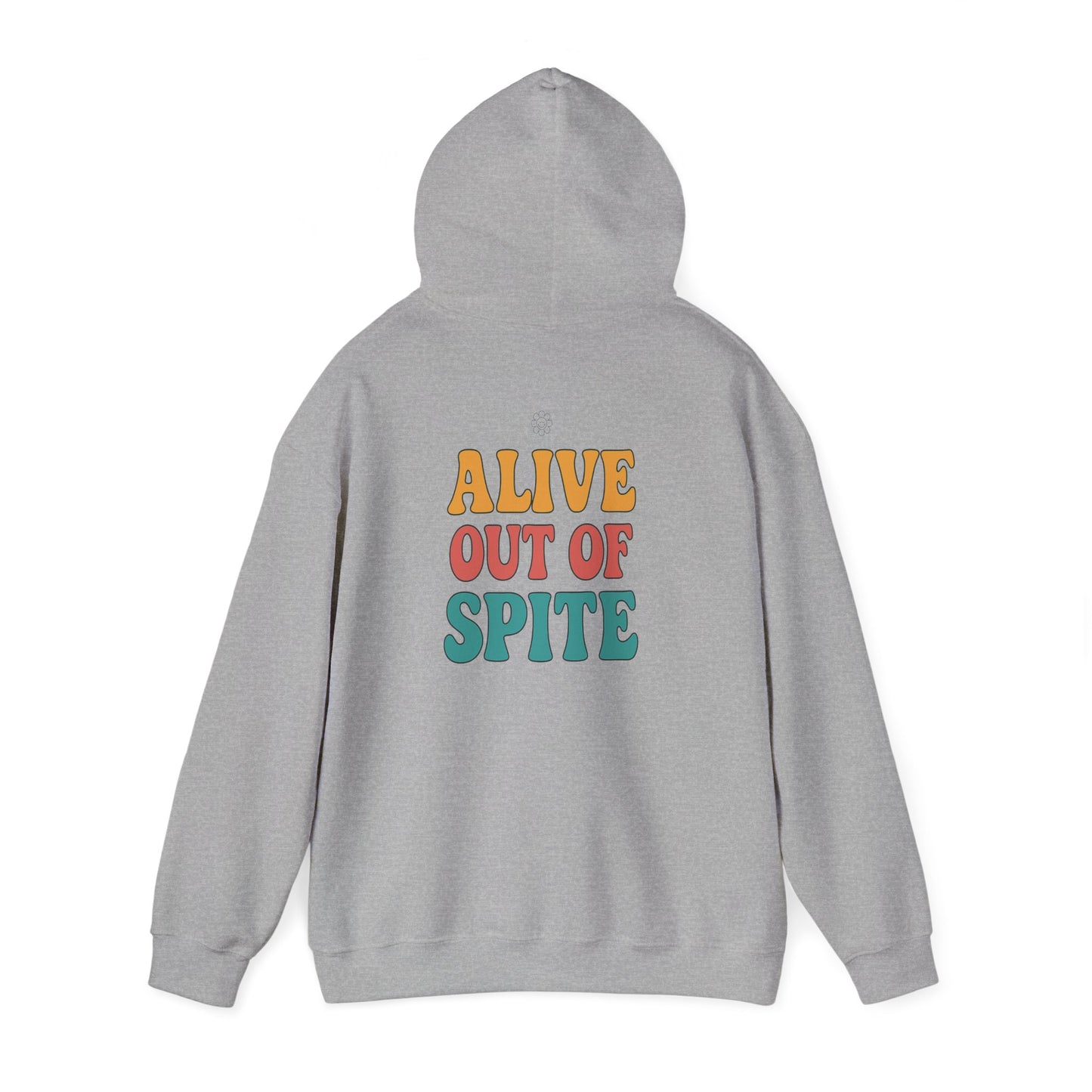 Alive Out Of Spite Hoodie