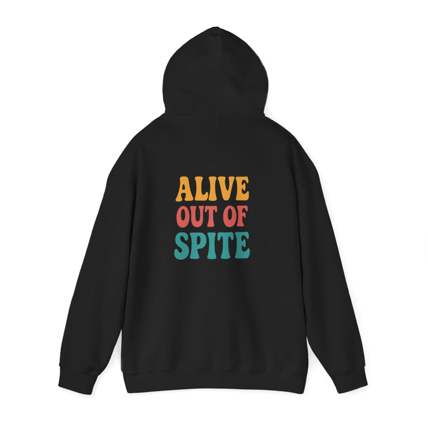Alive Out Of Spite Hoodie