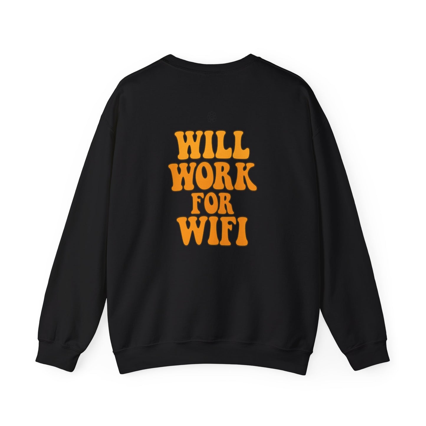 Will Work For Wifi Crewneck