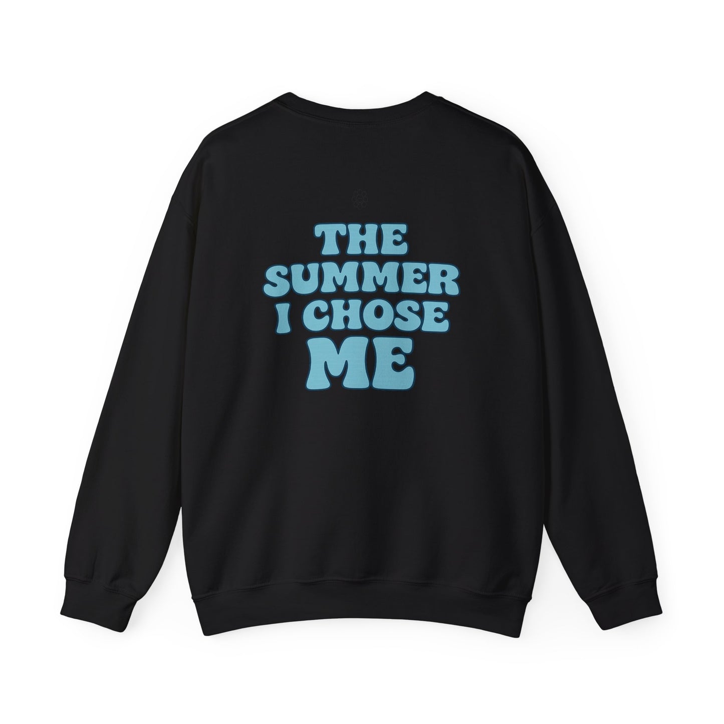 Summer I Chose Me Crewneck