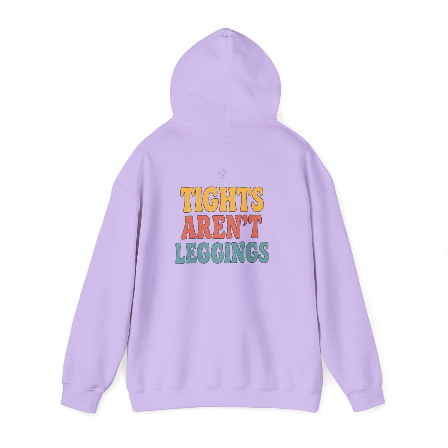 Tights Aren't Leggings Hoodie