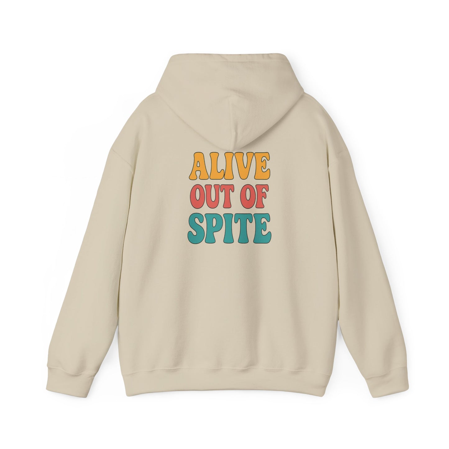 Alive Out Of Spite Hoodie