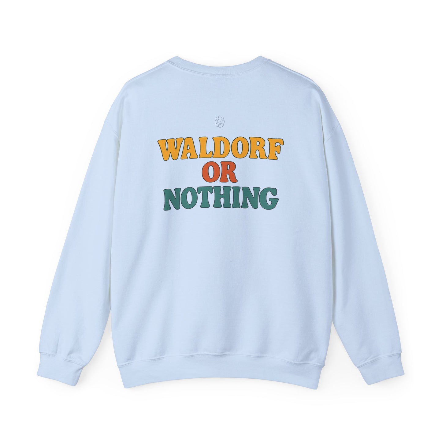 Waldorf Or Nothing Crewneck