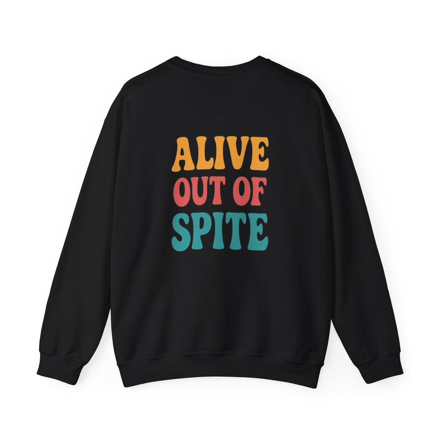 Alive Out Of Spite Crewneck