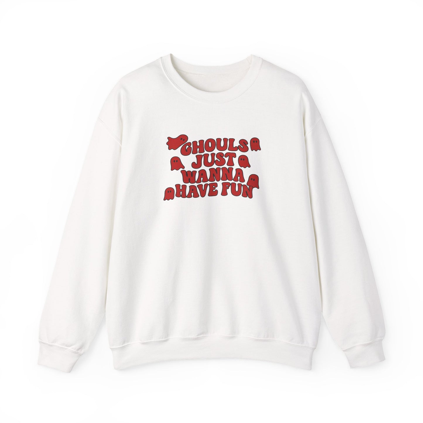Ghouls Just Wanna Have Fun Crewneck