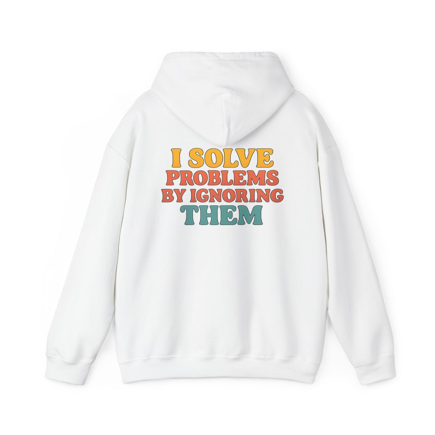 I Solve Problems Hoodie
