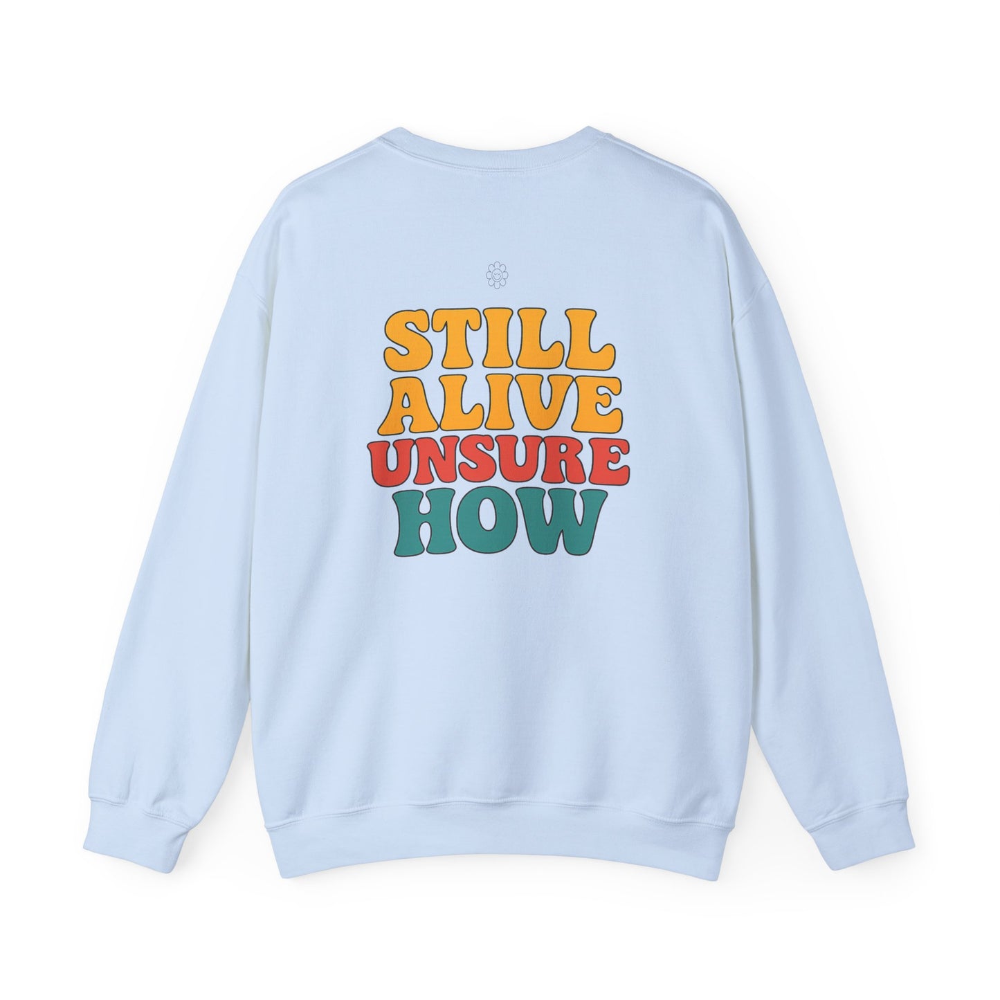 Still Alive Crewneck