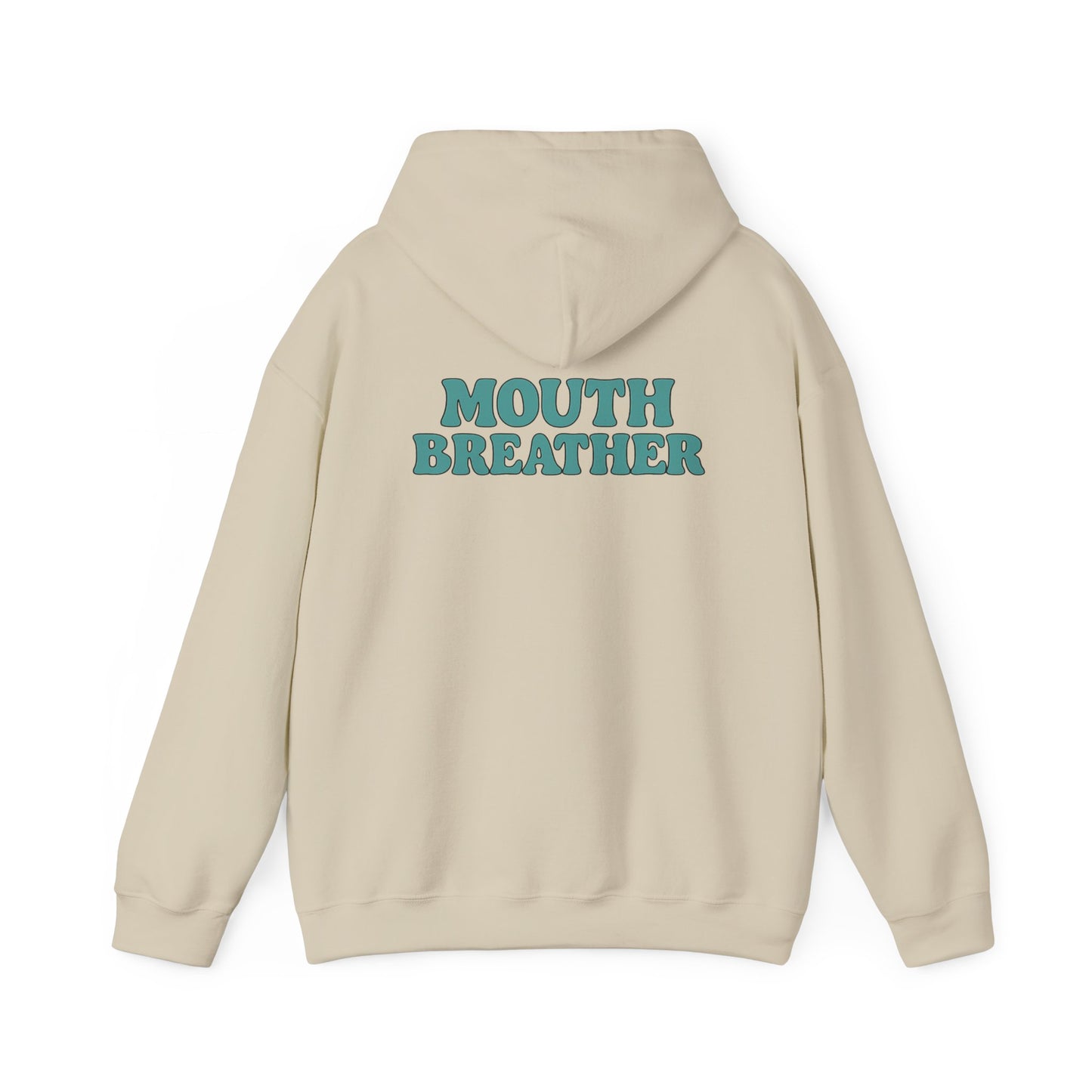 Mouthbreather Hoodie