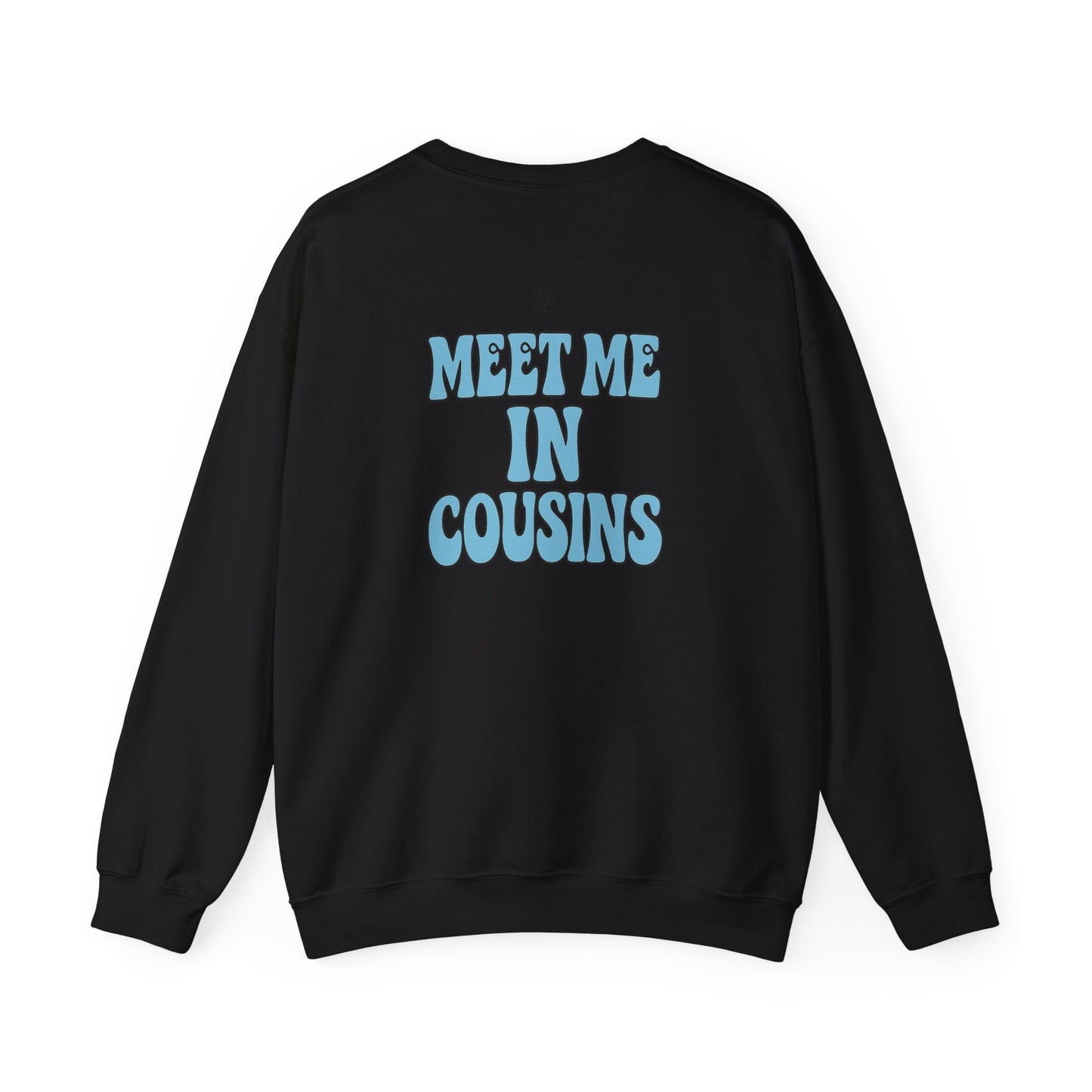 Meet Me In Cousins Crewneck
