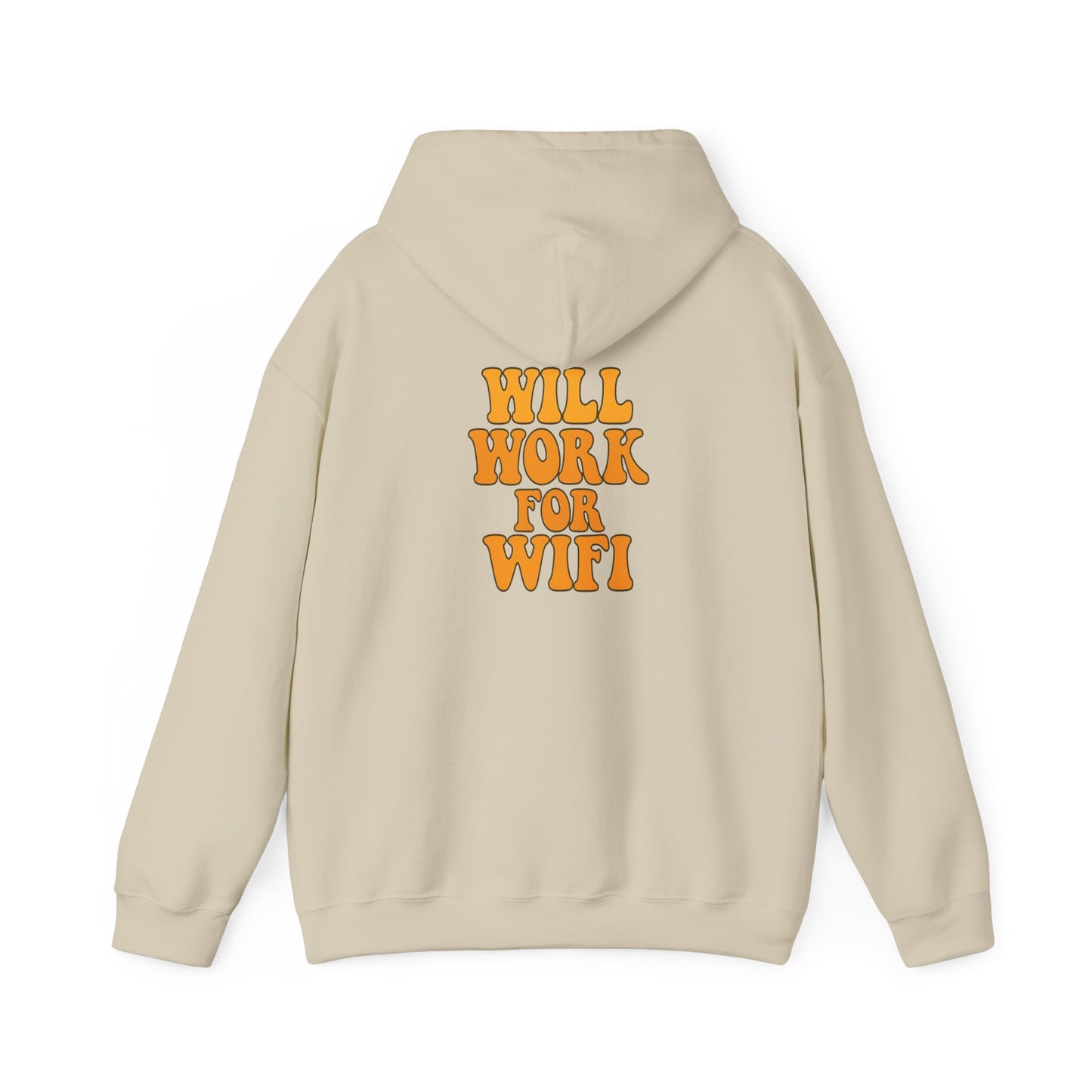 Will Work For Wifi Hoodie